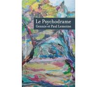 Le Psychodrame - Gennie Lemoine - Des Alentours - broché - Essai