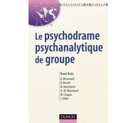 Le psychodrame psychanalytique de groupe - René Kaës - Dunod - broché - Etude