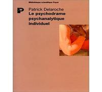 Le Psychodrame psychanalytique individuel