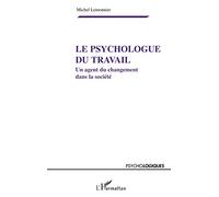 Michel Lemonnier – Le psychologue du travail – Un agent du changement dans la société – Broché