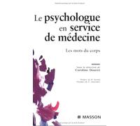 Le psychologue en service de médecine: Les mots du corps