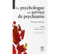 Le psychologue en service de psychiatrie: Pratique clinique