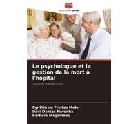 Le Psychologue Et La Gestion De La Mort À L'hôpital
