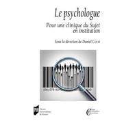 Le Psychologue - Pour Une Clinique Du Sujet En Institution