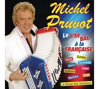 Le p'tit bal à la française Michel Pruvot (Interprète) https://www.fnac.com/a13752040/Michel-Pruvot-Le-p-tit-bal-a-la-francaise-CD-album?oref=c33e1336-d7ff-6c2c-f632-1c5aed4620bc