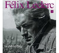 LECLERC,FELIX - Le P'tit Bonheur Vol. 1