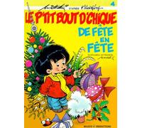 Le P'tit Bout d'Chique, tome 4: De fête en fête