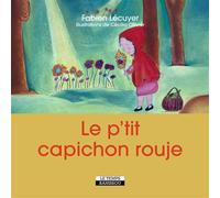 Le p'tit capichon rouje - Fabien Lecuyer - Le Temps Editeur-An Amzer - broché - Dictionnaire et encyclopédie