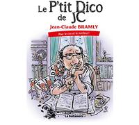 Le p'tit Dico de JC: Pour le rire et le meilleur !