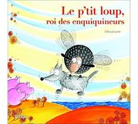 Le p'tit loup roi des enquiquineurs
