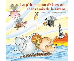 Le p'tit mouton d'Ouessant et ses amis de la savane - Sillousoune - Beluga - cartonné - Album jeunesse