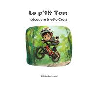 Le p'tit Tom découvre le vélo cross