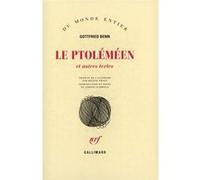 Gottfried Benn – Le Ptoléméen et autres textes – Broché – Gallimard