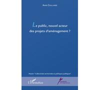 Le public, nouvel acteur des projets d'aménagement ?