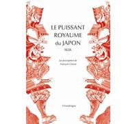 Le puissant royaume du Japon - La description de François Caro, 1636