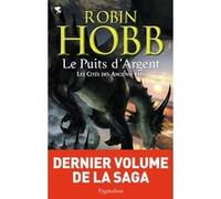 Le Puits d'Argent Robin Hobb (Auteur), Arnaud Mousnier-Lompré (Traduction)