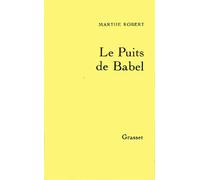 Le puits de Babel - Livre de lectures Tome 4 - Marthe Robert - Grasset - Livre