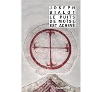 Le puits de Moïse est achevé