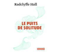 Radclyffe Hall – Le puits de solitude – Traduction Léo Lack – Gallimard Poche