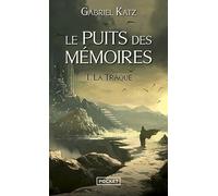 Le Puits des mémoires 1. La Traque