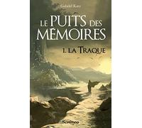 Le Puits Des Mémoires Tome 1 - La Traque