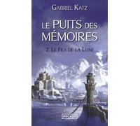 Le Puits des mémoires 2. Le Fils de la Lune (2)