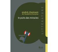 Le puits des miracles - André Chamson - Alcide - broché - Roman