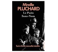 Le Puits Sans-Nom - Suivi d'une nouvelle inédite