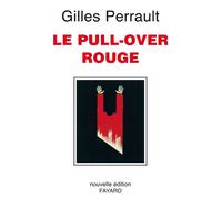 Le Pull-over rouge - Gilles Perrault - Fayard - broché - Récit