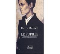 Le pupille - Harry Mulisch - Actes sud - broché - Roman