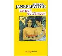 Vladimir Jankélévitch – Le Pur et l'impur – Flammarion