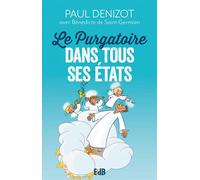 Le Purgatoire dans tous ses états - Paul Denizot - Beatitudes Eds - broché - Essai