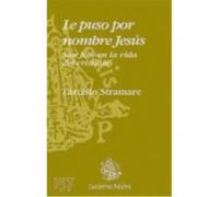 Le Puso Por Nombre Jesús - Stramere, Tarcisio Stramere, Tarcisio (Auteur)