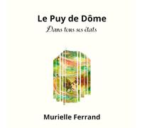 Le Puy de Dôme dans tous ses états