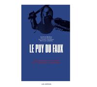Le Puy du Faux - Enquête sur un parc qui déforme l'histoire - Florian Besson - Les Arenes Eds - broché - Etude