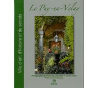 Le Puy-en-Velay: Ville d'art, d'histoire et de secrets