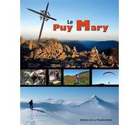 Le Puy Mary - Collectif - Flandonniere Eds De La - broché - Beau livre