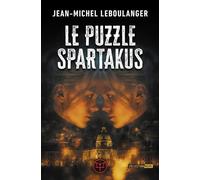 Le puzzle Spartakus - Jean-Michel Leboulanger - M+ Editions - ebook (ePub) - Roman