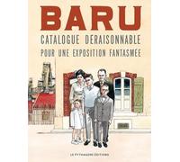 LE PYTHAGORE Baru : Catalogue déraisonnable de son oeuvre graphique