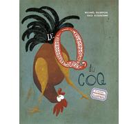 Le Q du coq - Michaël Escoffier - D'eux - cartonné - Album jeunesse