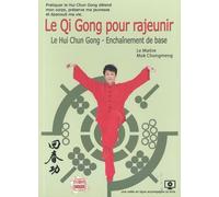 Le Qi Gong Pour Rajeunir - Le Hui Chun Gong - Enchaînement De Base