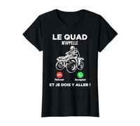 Le Quad m’Appelle Et Je Dois Y Aller Cadeau Quad SSV Motard T-Shirt Graphique avec Valeur
