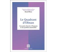 Le Quadrant d'Ofman Une porte d'accès à l'humain et ses qualités essentielles - Daniel Ofman - Intereditions - broché - Guide
