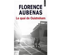 Florence Aubenas – Le Quai de Ouistreham – Récit – Points – Poche