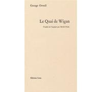 Le Quai de Wigan - George Orwell - Ivrea - broché - Livre