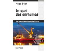 Le quai des enrhumés - Hugo Buan - Du Palemon Eds - Poche - Roman