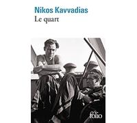 Nikos Kavvadias – Le quart – Roman – Poche – Gallimard