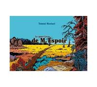 Le Quart Livre de M.Espoir - Tommi Musturi - La Cinquieme Couche - relié - Bande dessinée