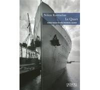 Le Quart - Nikos Kavvadias - Denoël - broché - Roman