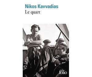 Le quart - Nikos Kavvadias - Gallimard - Poche - Roman